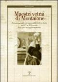 Maestri vetrai di Montaione. Presenze e attività imprenditoriali in Italia tra XV e XIX secolo. Note per un aggiornamento