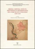 Ordini, capitoli, statuti, provisioni et riformagioni del comune di Cutigliano 1489-1584
