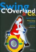 Swing C'Overland & Co. Ediz. italiana e inglese