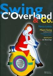 Swing C'Overland & Co. Ediz. italiana e inglese