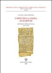 Carte della Badia di Marturi. Nell'Archivio di Stato di Firenze (971-1199)