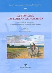 La Toscana dai Lorena al fascismo. Mezzo secolo di storiografia nel cinquantenario della «Rassegna storica toscana»