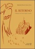 Il ritorno. Colloqui con il mio angelo custode