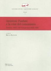 Amintore Fanfani e la crisi del comunismo. Arezzo 1957: XI congresso elle nei