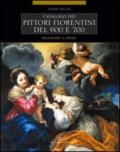 Catalogo dei pittori fiorentini del '600 e '700. Trecento artisti. Biografie e opere (3 vol.)