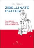 Zibellinate pratesi. Racconti di un agente di commercio