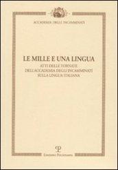 Le mille e una lingua. Atti delle tornate dell'accademia degli incamminati sulla lingua italiana