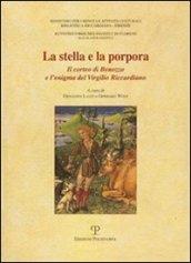 La stella e la porpora. Il corteo di Benozzo e l'enigma del Virgilio riccardiano