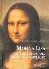 Monna Lisa. La «Gioconda» del magnifico Giuliano