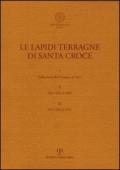 Le lapidi terragne di Santa Croce: Dalla metà del Trecento al 1417-Dal 1418 al 1499-Dal 1500 al 1931