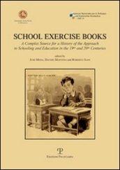 School exercise books. A complex source for a history of the approach to schooling and education in the 19th and 20th centuries