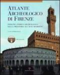 Atlante archeologico di Firenze. Indagine storico-archeologica dalla preistoria all'alto medioevo. Con DVD