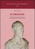 In prigione. Il diario del conte Alamanno Agostini detenuto politico a Forte Stella nel 1833