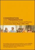 Conservation and preservation. Interactions between theory and practice. In memoriam Alois Reigl (1858-1905)