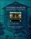 Vittorio Mariani architetto e urbanista 1859-1946. Cultura urbana e architettonica fra Siena e l'Europa