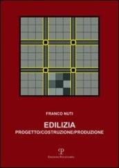 Edilizia. Progetto, costruzione, produzione