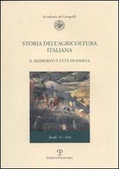 Storia dell'agricoltura italiana. 2.Il Medioevo e l'età moderna. Secoli VI-XVIII