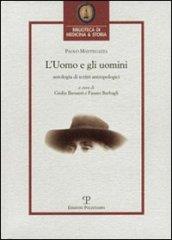 L'uomo e gli uomini. Antologia di scritti antropologici