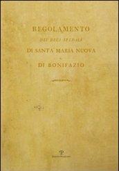 Regolamento dei regi spedali di Santa Maria Nuova e di Bonifazio