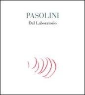 Pasolini. Dal laboratorio