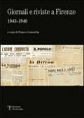 Giornali e riviste a Firenze (1943-1946). Catalogo della mostra (Firenze, 16 novembre-31 dicembre 2010)