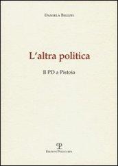 L'altra politica. Il PD a Pistoia