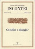 Incontri. 4.Cattolici a disagio?