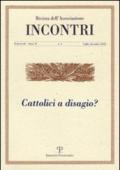 Incontri. 4.Cattolici a disagio?