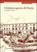 Istituto agrario di Pescia. Dal passato al futuro (L')