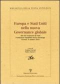 Europa e Stati Uniti nella nuova governance globale. Atti del Seminario di studi (Firenze, 8 ottobre 2010)