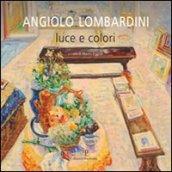 Angiolo Lombardini. Luce e colori