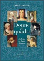 Donne di quadri. Dialoghi tra figure dipinte