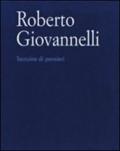 Roberto Giovannelli. Taccuino di pensieri