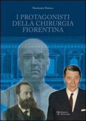 I protagonisti della chirurgia fiorentina