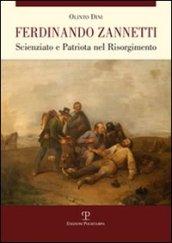 Ferdinando Zannetti. Scienziato e patriota nel Risorgimento