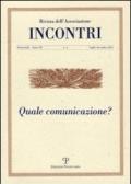 Incontri (2011). 6.Quale comunicazione?