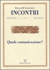 Incontri (2011). 6.Quale comunicazione?