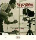 Un po' artigiani un po' pionieri. Pier Luigi Esclapon de Villeneuve. La fotografia pubblicitaria a Firenze tra il 1970 e il 1990. Ediz. illustrata