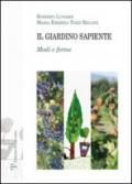 Il giardino sapiente. Modi e forme