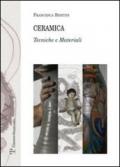 Ceramica. Tecniche e materiali