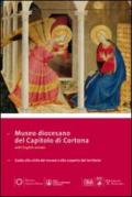 Museo diocesano di Cortona. Guida alla visita del museo e alla scoperta del territorio. Ediz. multilingue