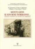 Monte Giovi. Se son rose fioriranno. Mugello e Valdisieve dal fascismo alla liberazione