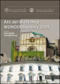 Wondermasonry 2009. Workshop on design for rehabilitation of masonry structures-Tecniche di modellazione e progetto per interventi sul costruito in muratura. Ediz. bilingue