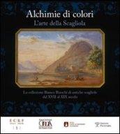 Alchimie di colori. L'arte della Scagliola. La collezione Bianco Bianchi di antiche scagliole dal XVII al XIX secolo. Catalogo della mostra. Ediz. illustrata