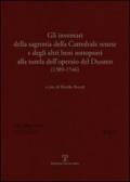 Gli inventari della sagrestia della cattedrale senese e degli altri beni sottoposti alla tutela dell'operaio del Duomo 1389-1546