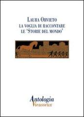 Antologia Vieusseux (2012) vol. 53-54. Laura Orvieto: la voglia di raccontare le Storie del mondo