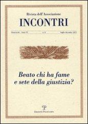 Incontri (2012). 8.Beato chi ha fame e sete della giustizia?