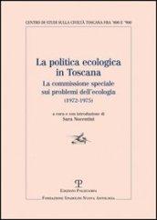 La politica ecologica in Toscana. La commissione speciale sui problemi dell'ecologia (1972-1975)