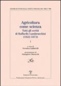 Agricoltura come scienza. Tutti gli scritti di Raffaello Lambruschini (1822-1873)