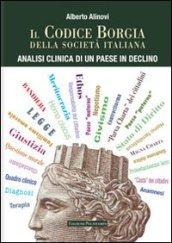 Il codice Borgia della società italiana. Analisi clinica di un Paese in declino